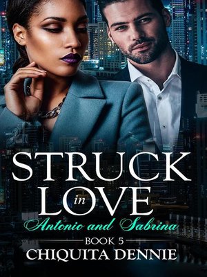 cover image of Struck In Love Antonio and Sabrina Book 5